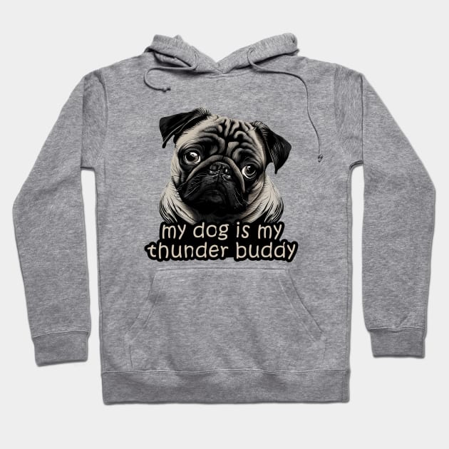 my dog is my thunder buddy Hoodie by UniqueMe